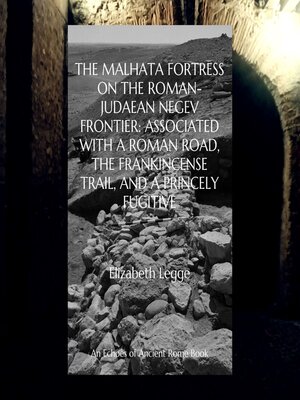cover image of The Malhata Fortress on the Roman-Judaean Negev Frontier